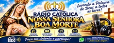 RÁDIO CATÓLICA NOSSA SENHORA BOA MORTE