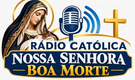 RÁDIO CATÓLICA NOSSA SENHORA BOA MORTE<p>LEVANDO A PALAVRAS DE DEUS A  TODOS OS LARES</p>